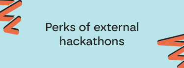 Perks of external hackathons