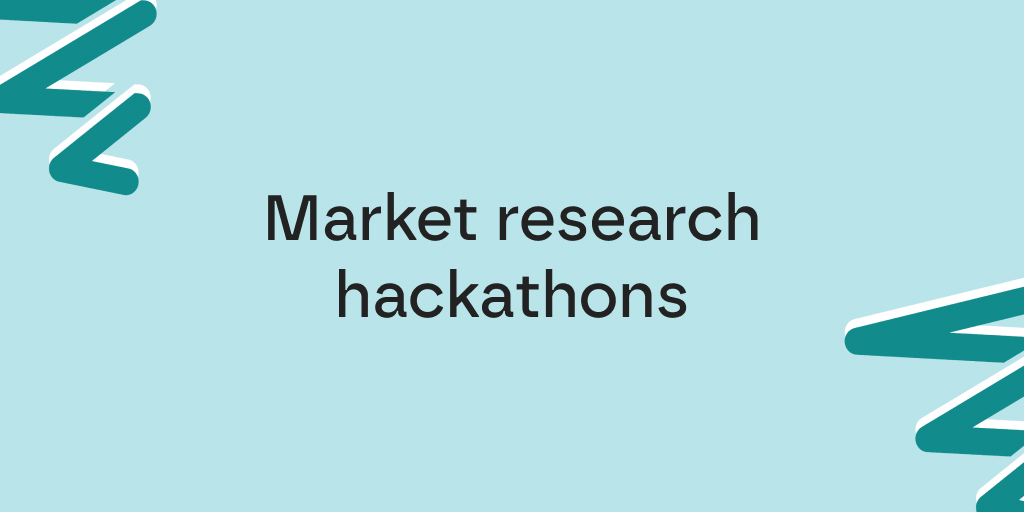 Market research hackathons