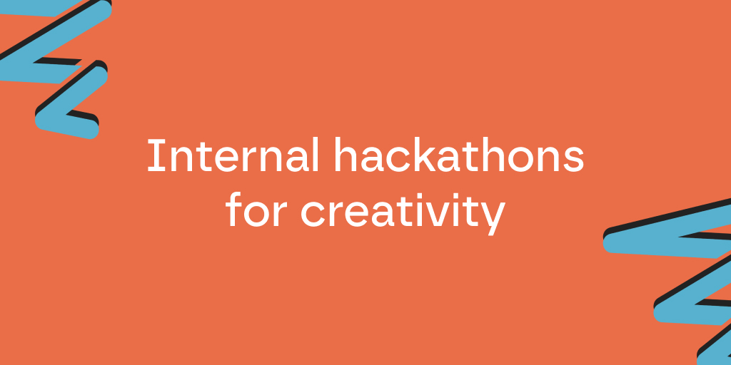 Internal hackathons for creativity