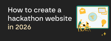 How to create a hackathon website in 2026